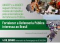 “Defensoras e defensores públicos são agentes públicos de transformação social”, afirma presidente da Anadef
