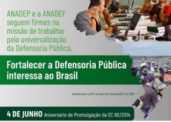 “Defensoras e defensores públicos são agentes públicos de transformação social”, afirma presidente da Anadef
