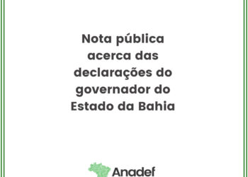 Nota pública acerca das declarações do governador do Estado da Bahia
