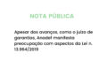 Apesar dos avanços, como o juízo de garantias, Anadef manifesta preocupação com aspectos da Lei n. 13.964/2019