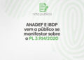 ANADEF e IBDP vem a público se manifestar sobre o PL 3.914/2020