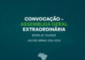 CONVOCAÇÃO – ASSEMBLEIA GERAL EXTRAORDINÁRIA  EDITAL N.º 04/2023  GESTÃO BIÊNIO 2021-2023