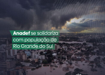 Anadef se solidariza com população do Rio Grande do Sul