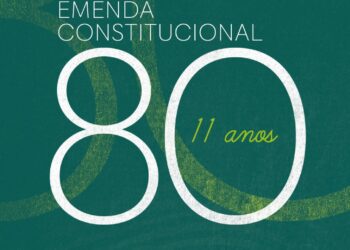 Onze anos da promulgação da Emenda Constitucional Nº 80/2014