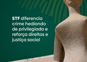 STF aprova súmula vinculante que afasta caráter hediondo do tráfico privilegiado